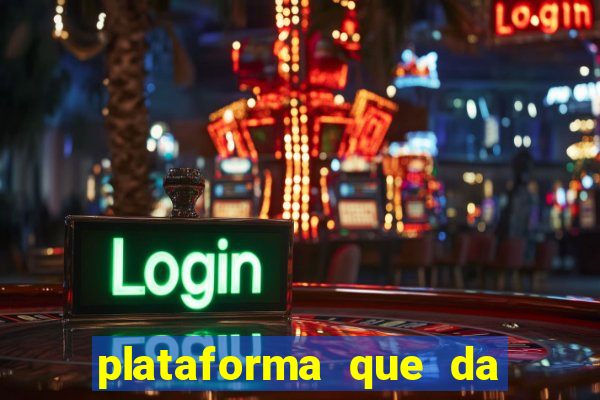 plataforma que da 100 de bonus